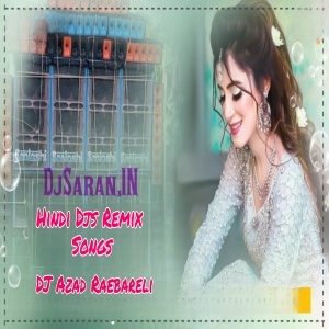 Jo Bhi Kasmein Khayi Thi Hamane Dance Remix By Dj Azad Raebareli