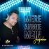 Mere Angne Mein - New Song (Remix) DJ ABK Production