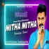 Mitha Mitha Bathe Kamariya Pawan Singh (Remix) By DJ Vivek