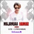 Majanua Hamar Aiba Ki Na Official Mix By Dj Pratik
