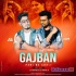 Gajban Pani Ne Chali Remix DJ Aftab x DJ Ashif.H