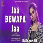 Ja Bewfa Ja Bewfa Cover Song Sneh Upadhya
