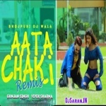 Aaya Chaki Ke Maseen Gunjan Singh Reload Mix By Dj Vivek Sharma