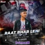 Raat Bhat Maza Leni Shilpi Raj Remix By Dj GRODD