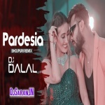 Pardeshiya By Khesari Lal Yadav Official Mix By Dj Dalal