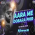 Ara Me Dobara Aibu Na Pawan Singh Club Mix By Dj Akash