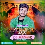Badal Gailu Kajal Khesari Lal Edm Remix By Dj Aashik