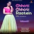 Chhoti Chhoti Raatein Recreated Love Song Sneh Upadhaya